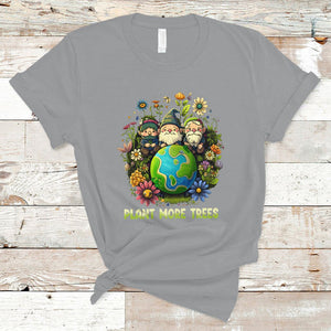 Earth Day T Shirt Plant More Trees Go Green Go Planet Happy Earth Day Gnomes TS02 Sport Gray Printyourwear