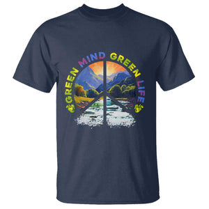 Peace Love Earth Day T Shirt Green Mind Green Life Go Planet Nature TS02 Navy Printyourwear