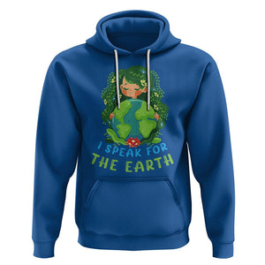 Earth Day Hoodie I Speak For The Earth Love Your Mother Go Green TS02 Royal Blue Printyourwear