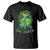 Earth Day T Shirt I Speak For The Earth Love Your Mother Go Green TS02 Black Printyourwear