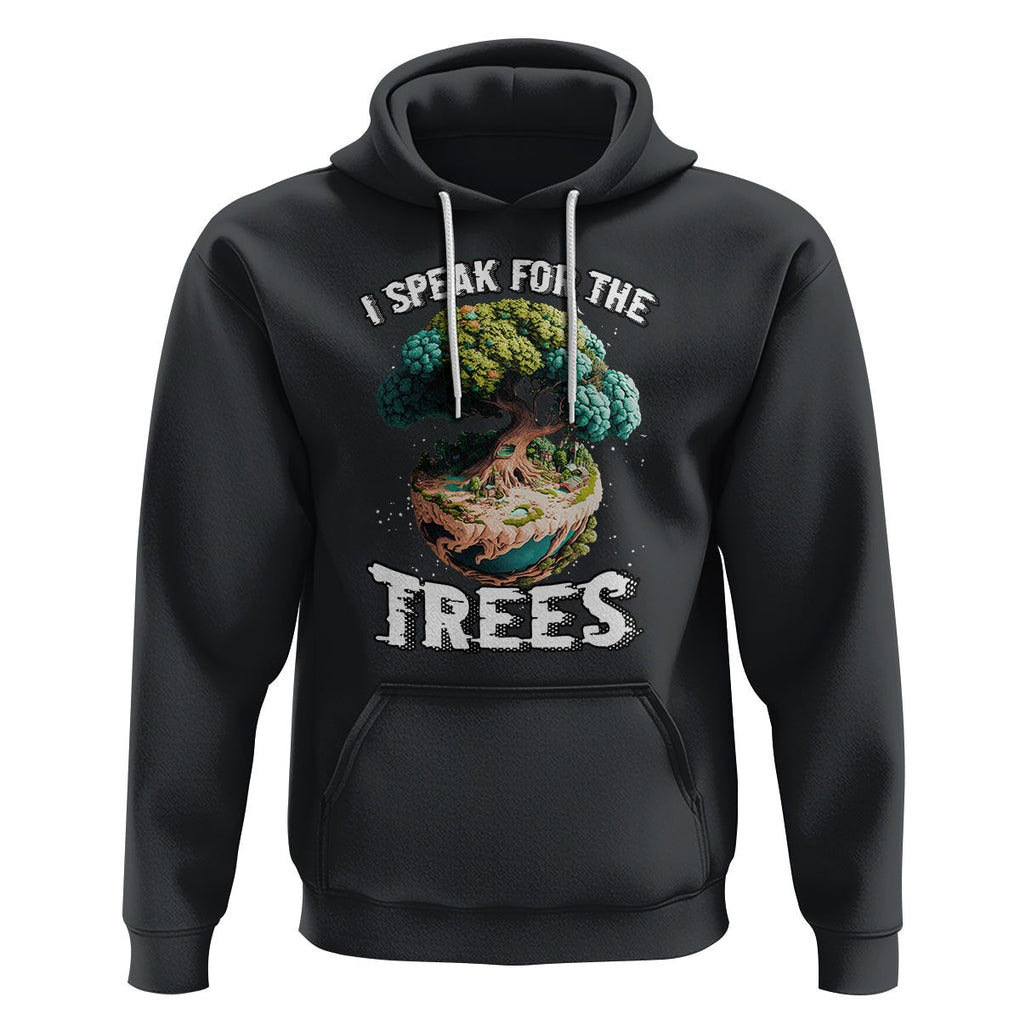 Earth Day Hoodie Speak For The Tree Love Your Mother Go Green TS02 Black Printyourwear