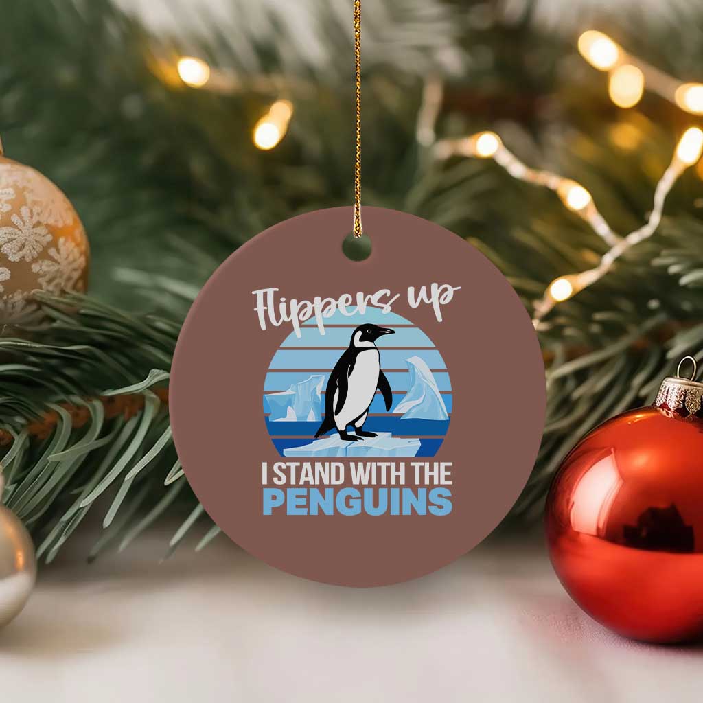 Funny Penguin Resist Ceramic Ornament Flippers Up I Stand With The Penguins TS02 1pc Mocha Print Your Wear