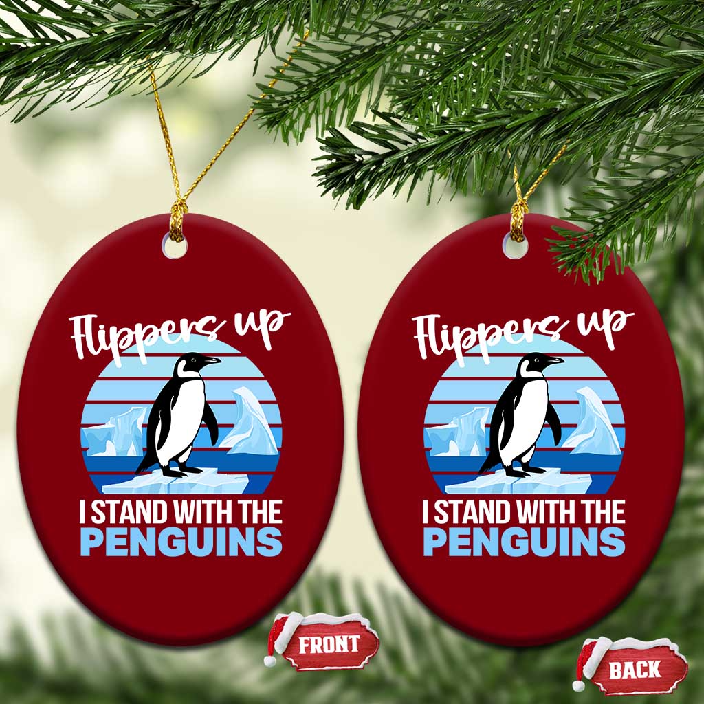 Funny Penguin Resist Ceramic Ornament Flippers Up I Stand With The Penguins TS02 Print Your Wear