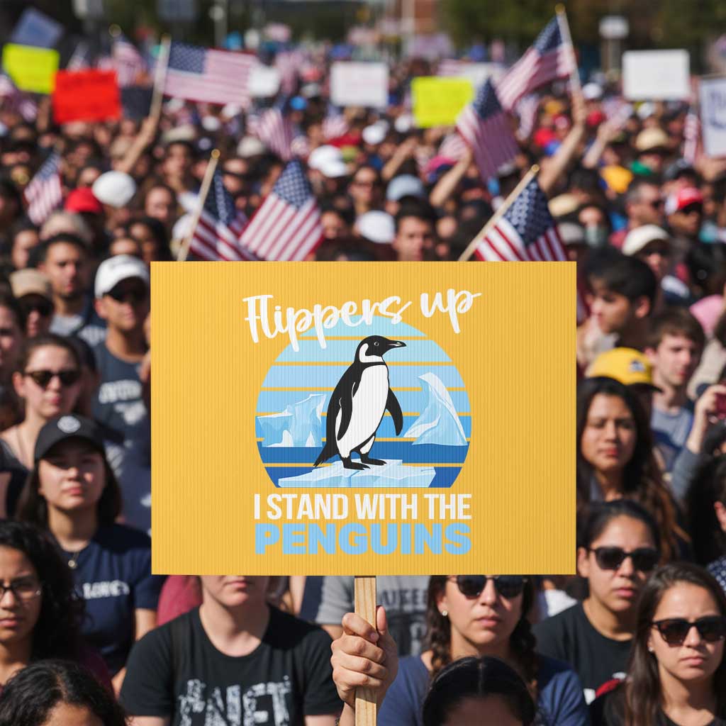 Funny Penguin Resist Protest Sign Flippers Up I Stand With The Penguins TS02 Horizontal 18