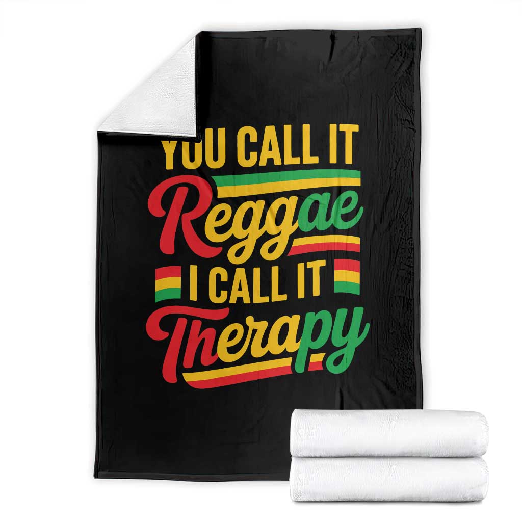 You Call It Reggae I Call It Therapy Throw Blanket Emotional Jamaican Rasta Music Lovers TS02 Black Print Your Wear