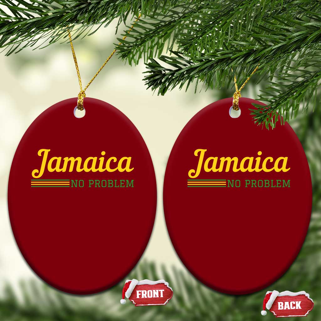 Jamaica No Problem Ceramic Ornament Classic Island Motto and Caribbean Vacation TS02 Print Your Wear