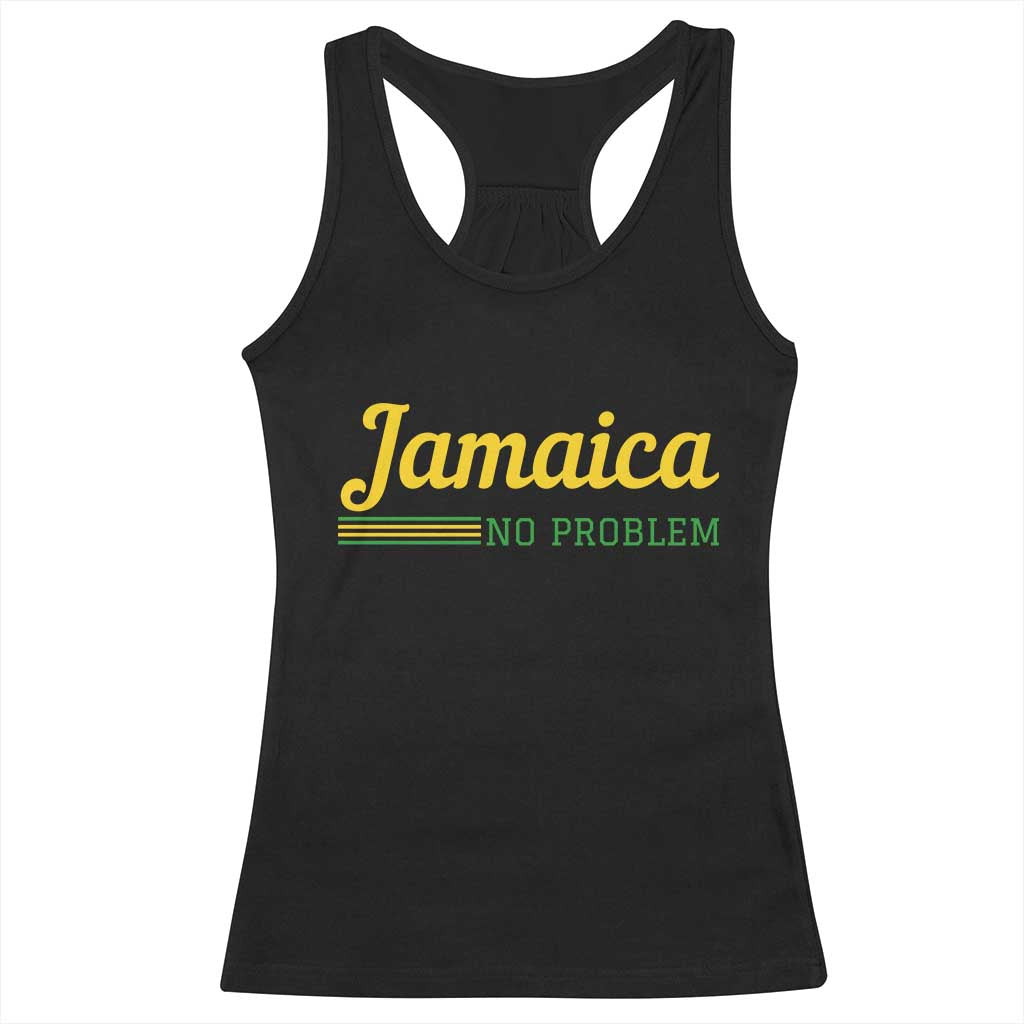 Jamaica No Problem Racerback Tank Top Classic Island Motto and Caribbean Vacation TS02 Black Print Your Wear