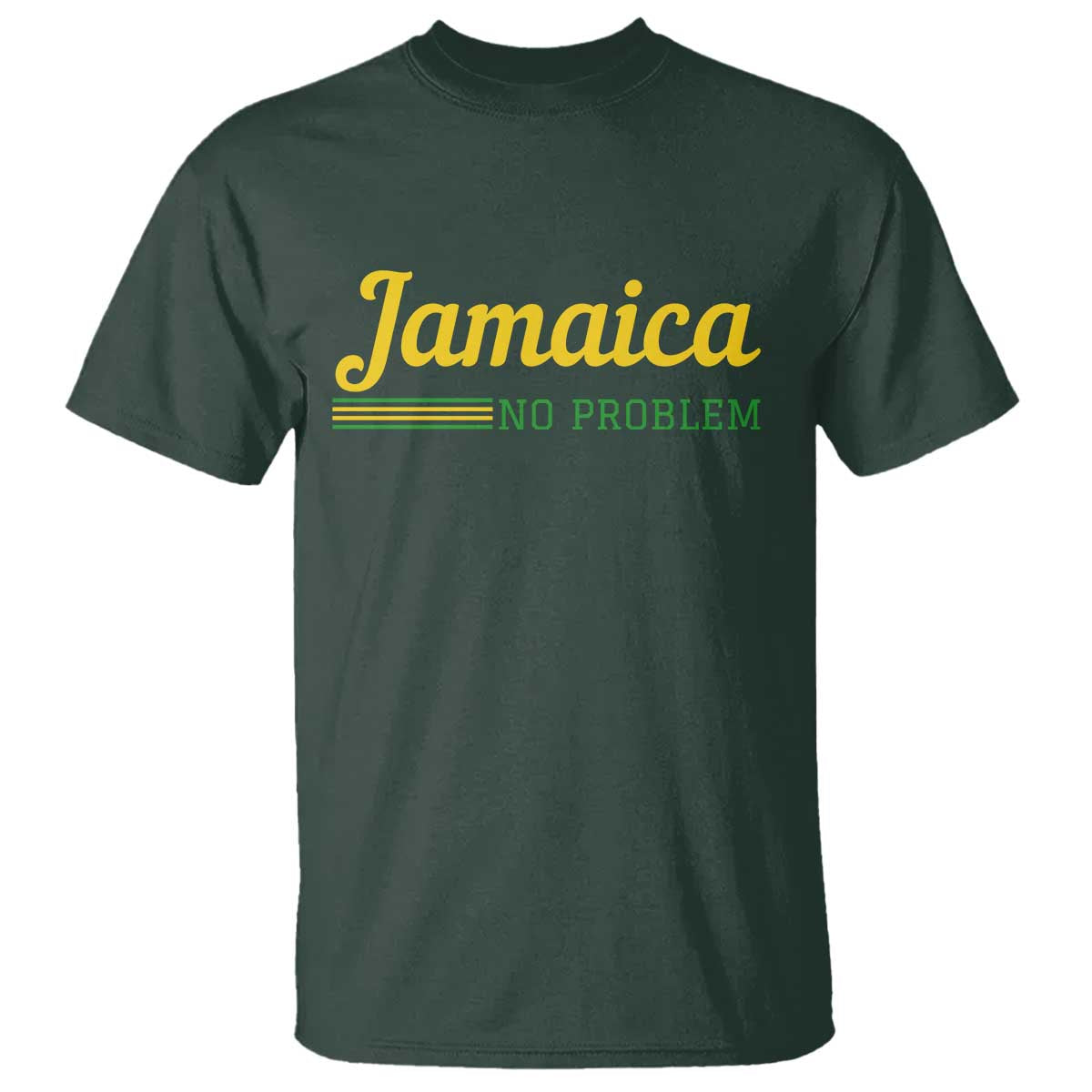 Jamaica No Problem T Shirt Classic Island Motto and Caribbean Vacation TS02 Dark Forest Green Print Your Wear