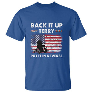 Funny 4th Of July T Shirt Back Up Terry Put It In Reverse Firework TS02 Royal Blue Printyourwear