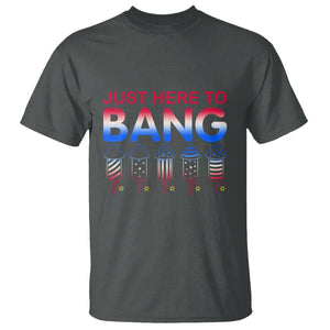 Funny 4th Of July T Shirt Just Here To Bang Independence Day Fireworks TS02 Dark Heather Printyourwear