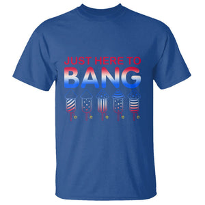 Funny 4th Of July T Shirt Just Here To Bang Independence Day Fireworks TS02 Royal Blue Printyourwear