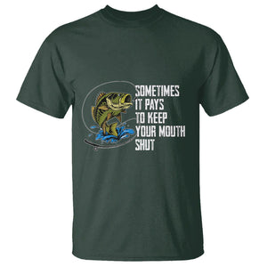 Funny Fishing T Shirt Sometimes It Pays To Keep Your Mouth Shut TS02 Dark Forest Green Printyourwear