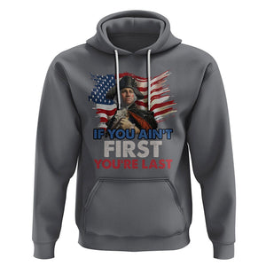 George Washington Hoodie If You Ain't First You're Last TS02 Charcoal Printyourwear