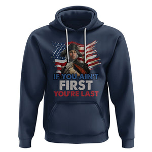 George Washington Hoodie If You Ain't First You're Last TS02 Navy Printyourwear