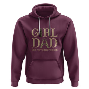 Girl Dad Hoodie Girl Dad Her Protector Forever Father of Girls TS02 Maroon Printyourwear