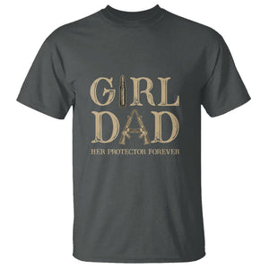 Girl Dad T Shirt Her Protector Forever Father of Girls TS02 Dark Heather Printyourwear