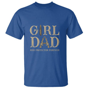 Girl Dad T Shirt Her Protector Forever Father of Girls TS02 Royal Blue Printyourwear