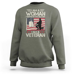 Female Veteran Sweatshirt I Am A Woman I Served In The Military American Flag Women TS02 Military Green Printyourwear