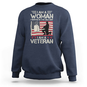 Female Veteran Sweatshirt I Am A Woman I Served In The Military American Flag Women TS02 Navy Printyourwear