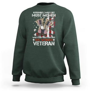 Female Veteran Sweatshirt Assuming I Was Like Most Women Was Your First Mistake American Flag Dog Tags And Combat Boots TS02 Dark Forest Green Printyourwear