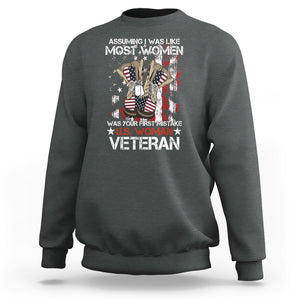 Female Veteran Sweatshirt Assuming I Was Like Most Women Was Your First Mistake American Flag Dog Tags And Combat Boots TS02 Dark Heather Printyourwear