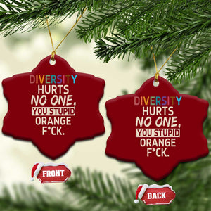 Diversity Hurts No One Ceramic Ornament Equality and Inclusion Bold Statement TS02 Print Your Wear