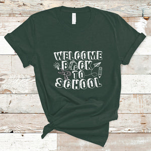 Welcome Back To School T Shirt First Day Of School Teacher Student TS02 Dark Forest Green Printyourwear