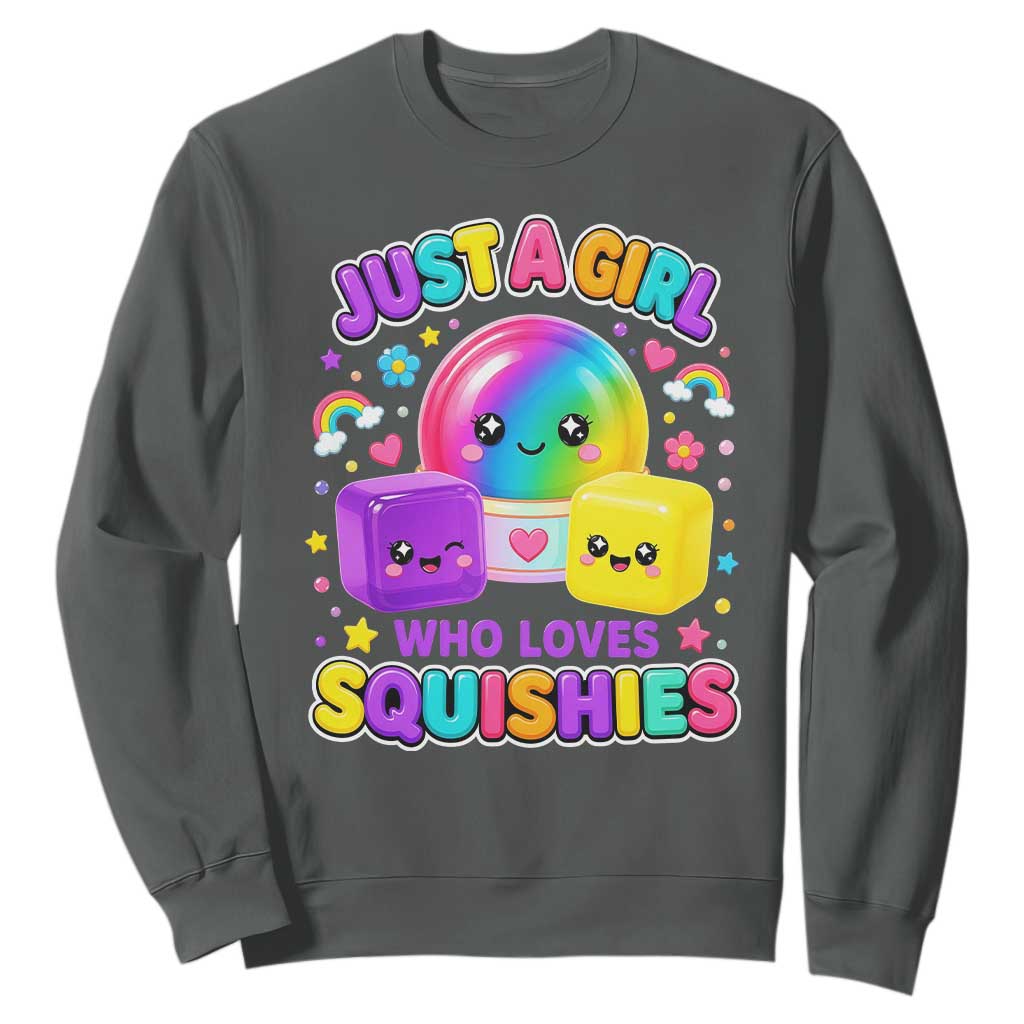 Just A Girl Who Loves Squishies Graphic Sweatshirt Kawaii Rainbow Squish Squad Lover