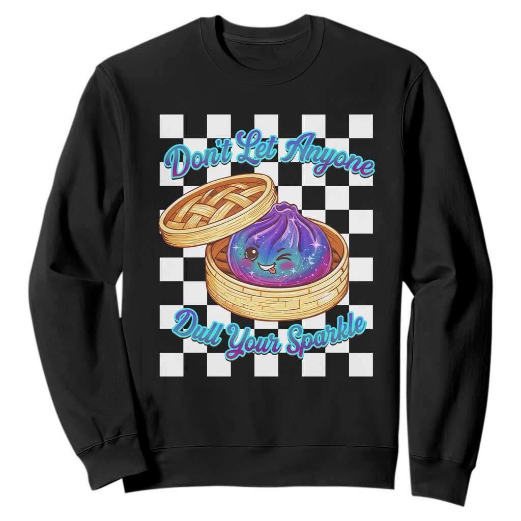 Kawaii Glitter Dumpling Graphic Inspirational Quote Sweatshirt Dont Let Anyone Dull Your Sparkle Cute Bamboo Steamer
