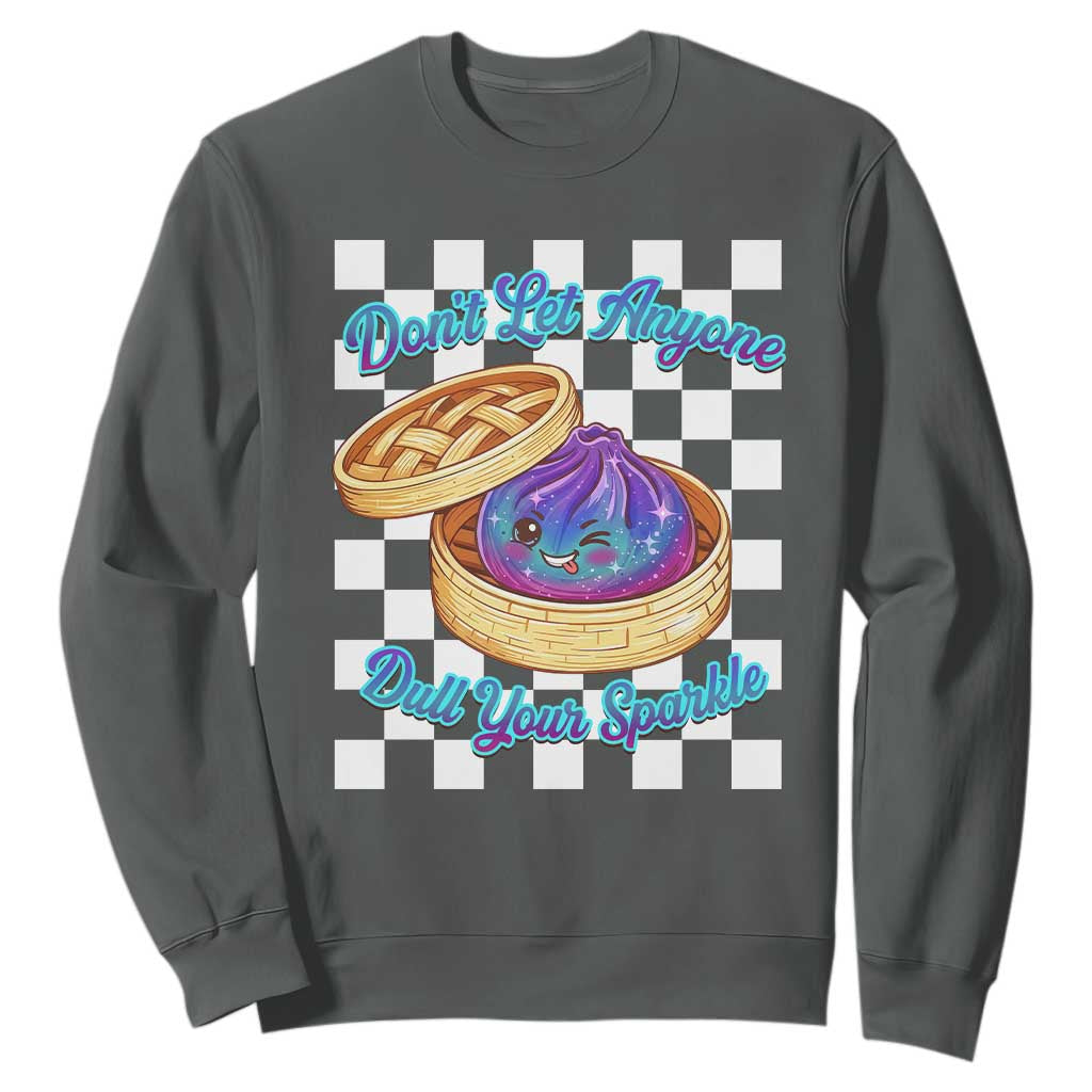 Kawaii Glitter Dumpling Graphic Inspirational Quote Sweatshirt Dont Let Anyone Dull Your Sparkle Cute Bamboo Steamer