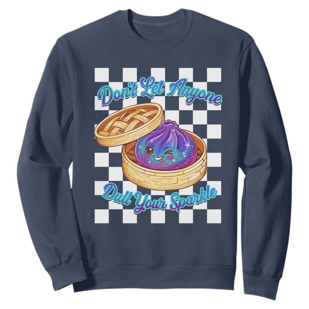 Kawaii Glitter Dumpling Graphic Inspirational Quote Sweatshirt Dont Let Anyone Dull Your Sparkle Cute Bamboo Steamer