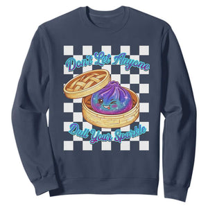 Kawaii Glitter Dumpling Graphic Inspirational Quote Sweatshirt Dont Let Anyone Dull Your Sparkle Cute Bamboo Steamer