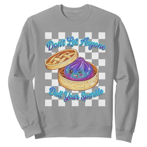 Kawaii Glitter Dumpling Graphic Inspirational Quote Sweatshirt Dont Let Anyone Dull Your Sparkle Cute Bamboo Steamer