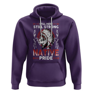 Native American Hoodie Indigenous American Indian Still Here Still Strong Native Pride TS02 Purple Printyourwear