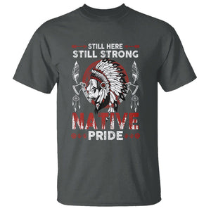 Native American T Shirt Indigenous American Indian Still Here Still Strong Native Pride TS02 Dark Heather Printyourwear