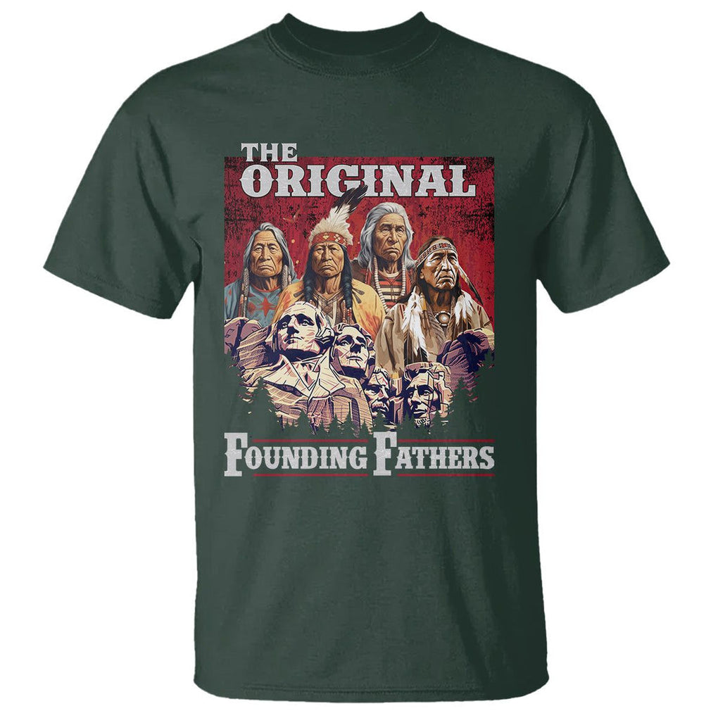 Native American T Shirt The Original Founding Fathers Indigenous American Indian Chiefs Native Pride TS02 Dark Forest Green Printyourwear