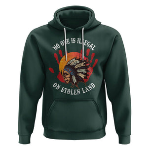 Native American Hoodie No One Is Illegal On Stolen Land Indigenous American Indian TS02 Dark Forest Green Printyourwear