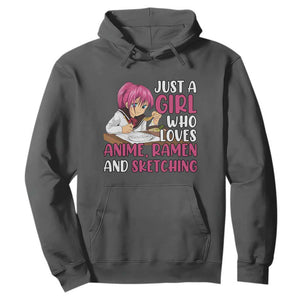 Just A Girl Who Loves Anime Ramen And Sketching Hoodie Japan Kawaii Otaku Manga Lover TS02 Dark Heather Print Your Wear