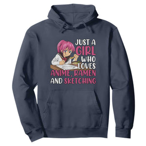 Just A Girl Who Loves Anime Ramen And Sketching Hoodie Japan Kawaii Otaku Manga Lover TS02 Navy Print Your Wear