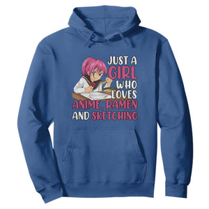 Just A Girl Who Loves Anime Ramen And Sketching Hoodie Japan Kawaii Otaku Manga Lover TS02 Royal Blue Print Your Wear