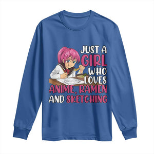 Just A Girl Who Loves Anime Ramen And Sketching Long Sleeve Shirt Japan Kawaii Otaku Manga Lover TS02 Royal Blue Print Your Wear