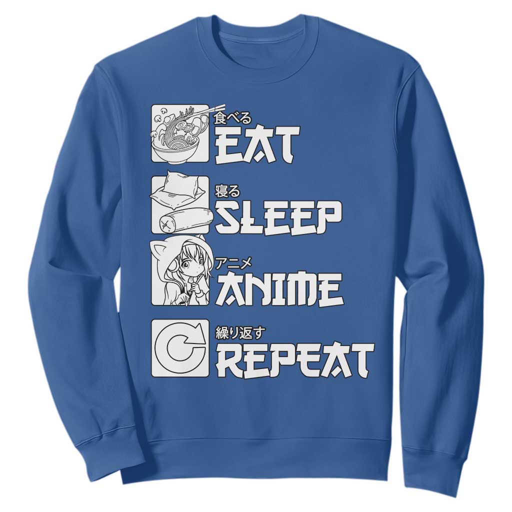 Eat Sleep Anime Repeat Sweatshirt Japan Otaku Manga Lover TS02 Royal Blue Print Your Wear