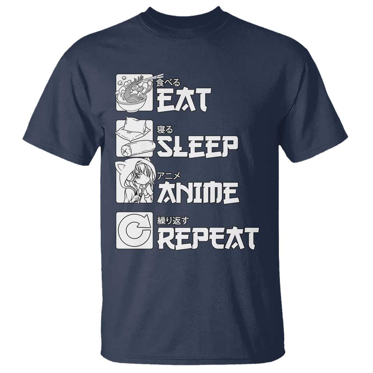 Eat Sleep Anime Repeat T Shirt Japan Otaku Manga Lover TS02 Navy Print Your Wear