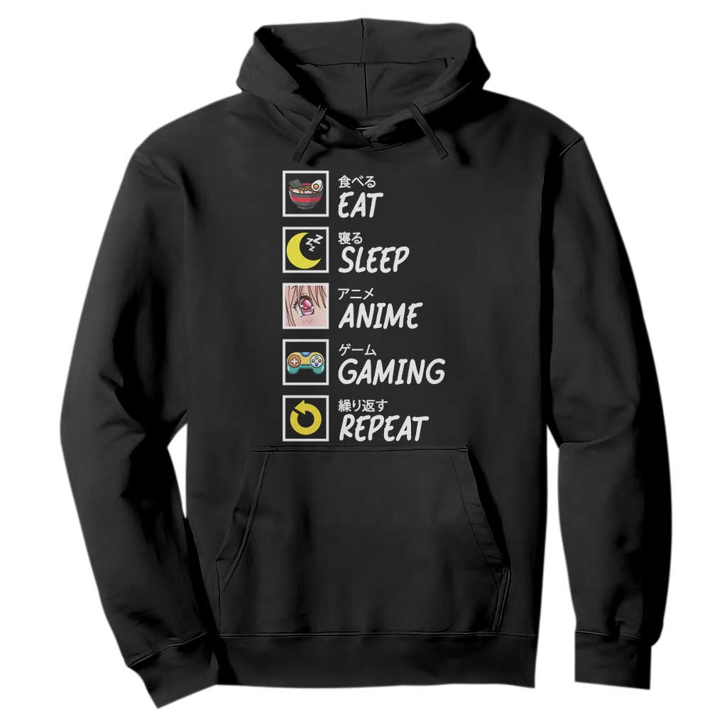 Eat Sleep Anime Gaming Repeat Hoodie Kawaii Otaku Gamer Manga Ramen Lover TS02 Black Print Your Wear