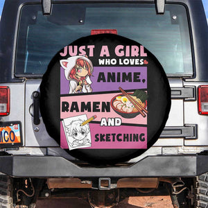 Just A Girl Who Loves Anime Ramen And Sketching Spare Tire Cover Cute Japan Kawaii Otaku Manga Lover TS02 No hole Black Print Your Wear