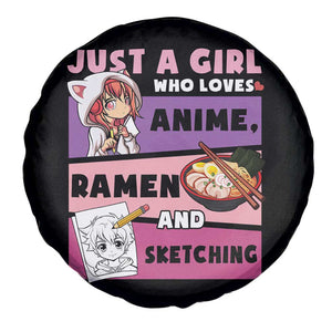 Just A Girl Who Loves Anime Ramen And Sketching Spare Tire Cover Cute Japan Kawaii Otaku Manga Lover TS02 Print Your Wear