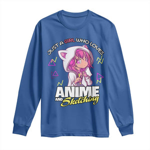 Just A Girl Who Loves Anime and Sketching Long Sleeve Shirt Japan Kawaii Otaku Manga Lover TS02 Royal Blue Print Your Wear