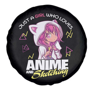 Just A Girl Who Loves Anime and Sketching Spare Tire Cover Japan Kawaii Otaku Manga Lover TS02 Print Your Wear