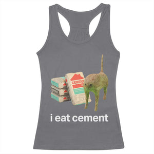 Funny Cursed Cat Meme Racerback Tank Top I Eat Cement Oddly Specific Dank Meme TS02 Charcoal Print Your Wear