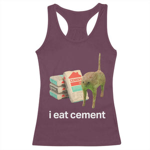 Funny Cursed Cat Meme Racerback Tank Top I Eat Cement Oddly Specific Dank Meme TS02 Maroon Print Your Wear